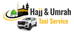 Hajj and Umrah Taxi Service - Trusted Transport in Saudi Arabia